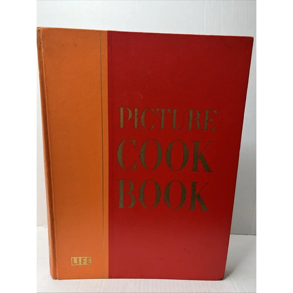 LIFE Picture Cook Book 1958 Time Inc First Printing‎ Hardcover Book